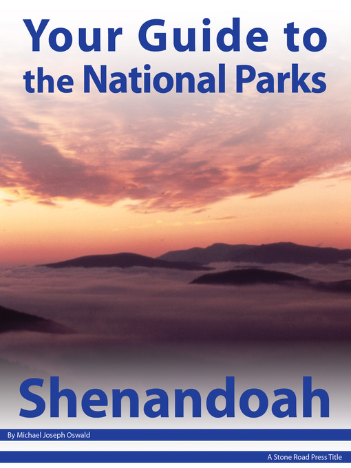 Title details for Your Guide to Shenandoah National Park by Michael Joseph Oswald - Available